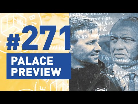 Reigniting a feud? · Crystal Palace Preview · Podcast 271
