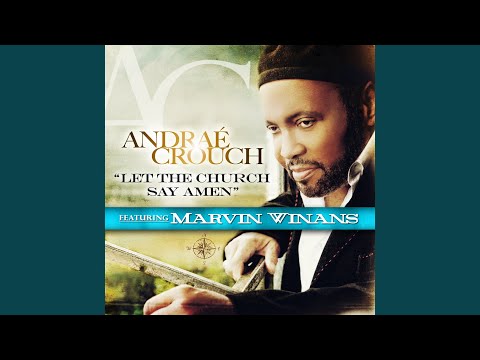 Let The Church Say Amen (feat. Marvin Winans)