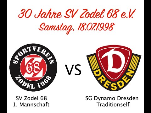 SV Zodel 68 vs. Dynamo Dresden (Traditionsmannschaft); Das Highlight vom Samstag 18.07.1998