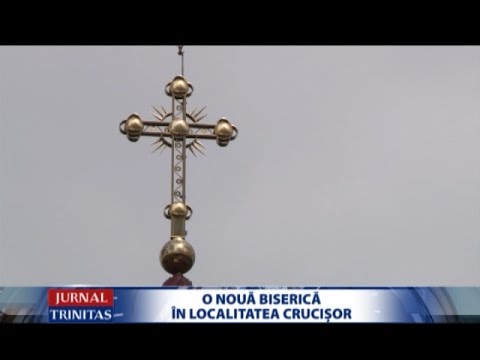 O nouă biserică în localitatea Crucișor
