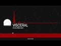 [Dubstep] Visceral - Colorblind 