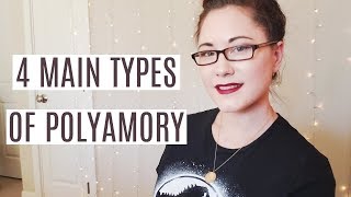 The 4 Types of Polyamory