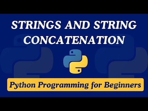 03 Strings And String Concatenation Python Programming For Beginners