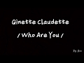 Lyrics | Ginette Claudette - Who are you