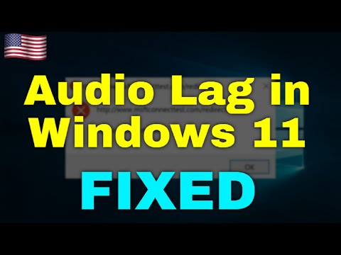 How to Fix Audio Lag in Windows 11