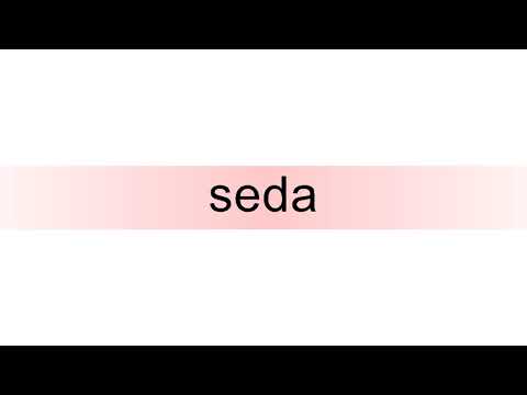 How to pronounce seda
