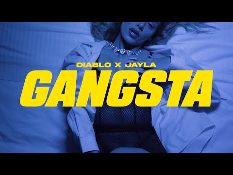 Diablo x Jayla - Gangsta (Officia Music Video)