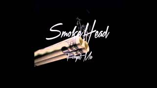 SmokeHead - Forget me