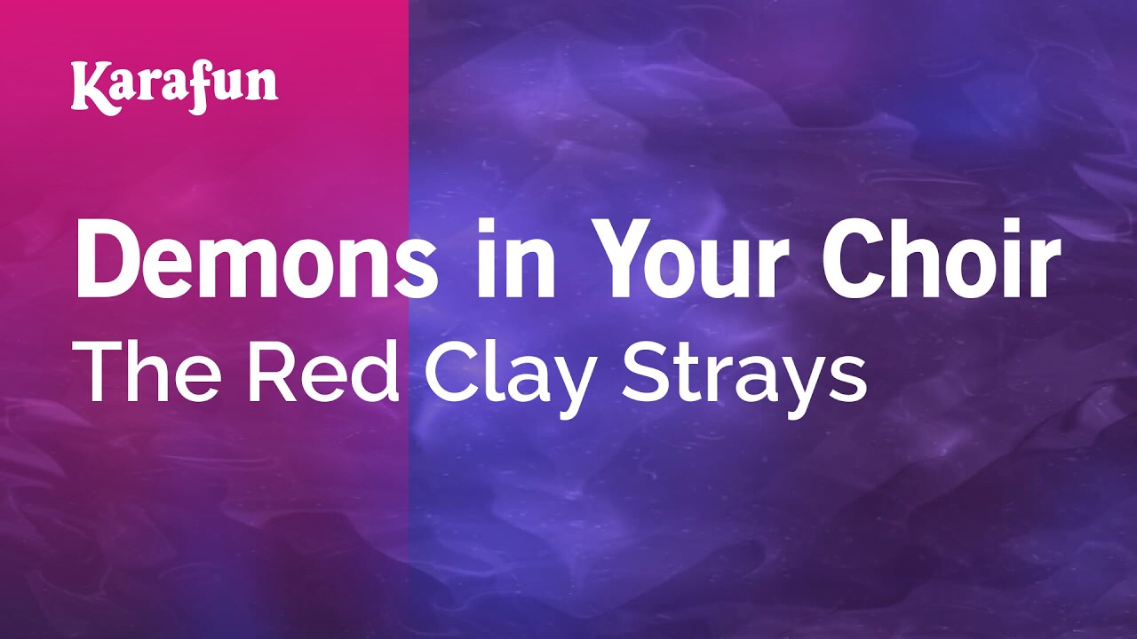 Demons in Your Choir - The Red Clay Strays | Karaoke Version | KaraFun