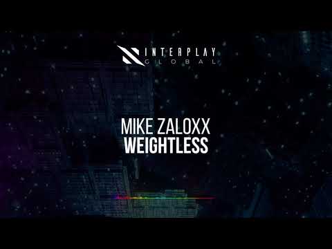 Mike Zaloxx - Weightless