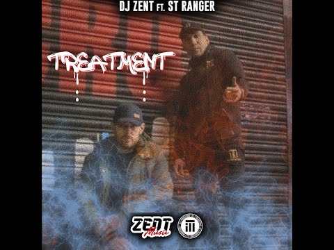 DJ Zent  ft ST Ranger  - Treatment