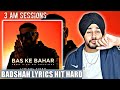 Badshah - Bas Ke Bahar | 3 AM SESSIONS| Reaction Video