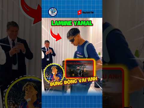Lamine Yamal Nhảy Nhạc Đừng Đóng Vai Anh😁