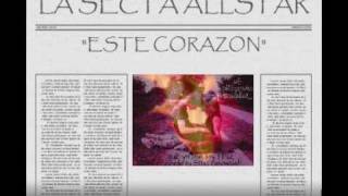 LA SECTA ALLSTAR - este corazon