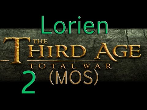 Let's Play TA:TW (MOS) Lorien Elves Ep 2 - Waiting for an opening