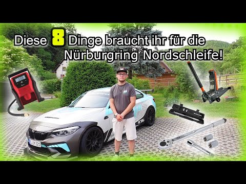 Welche Dinge brauche ich für die Rennstrecke? | Nürburgring Nordschleife