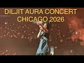 DILJIT DOSANJH MAY 2026 CHICAGO CONCERT AURA