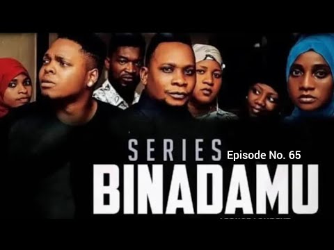 BINADAMU EPISODE 65 (SEASON 6)