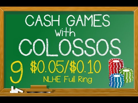 Poker Cash Games With Colossos: Ep 9 - 10+ Tables Of $0.05/$0.10 NLHE Full
