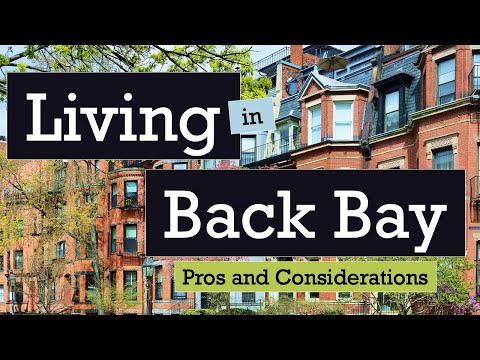 Living in Back Bay, Boston, MA - Pros and Considerations