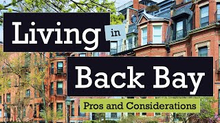Living in Back Bay Boston MA - Pros and Considerat