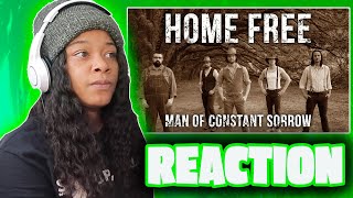 Home Free - Man of Constant Sorrow REACTION !