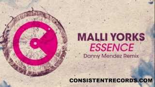 Malli Yorks - Essence (Danny Mendez Remix)
