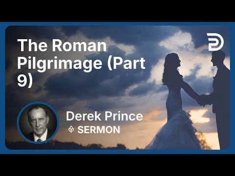 The Roman Pilgrimage (Part 9)