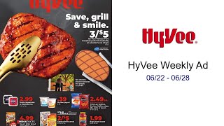 HyVee Weekly Ad 06/22 - 06/28