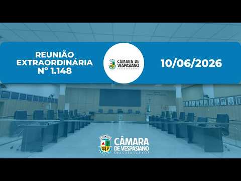 Câmara Municipal de Vespasiano - Reunião Extraordinária Nº1148 - 10-06-2026