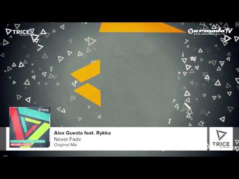 Alex Guesta feat. Rykka - Never Fade (Original Mix)