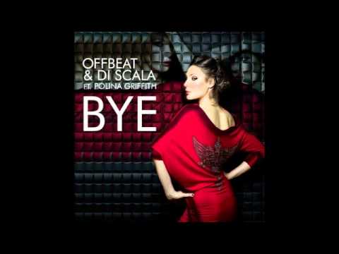 OFFBeat & Di Scala Ft Polina Griffith - Bye
