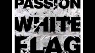 Passion White Flag Full Album 2012 Free Download