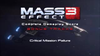 Mass Effect 3 Complete Gameplay Score - Critical Mission Failure