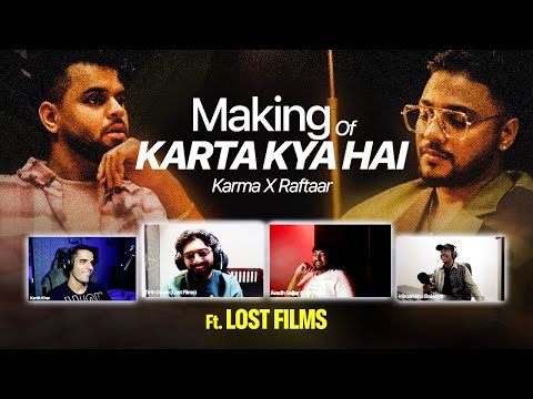 Making of Karma x Raftaar's "KARTA KYA HAI" video with Lost Films