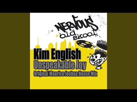 Unspeakable Joy (Maurice Joshua Original House Mix)