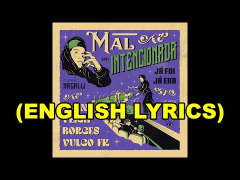 8. NAGALLI - MAL INTENCIONADA FT. VULGO FK, KYAN, VEIGH & BORGES [ENGLISH LYRICS]