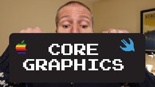 Introduction to Core Graphics (iOS/Swift)