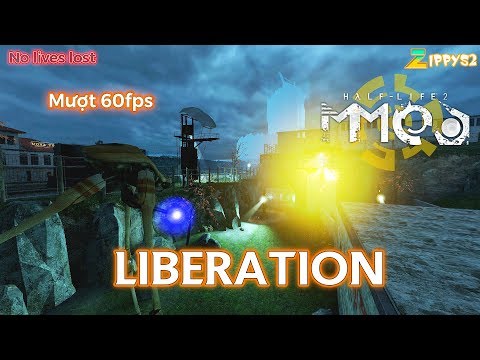 Half-Life 2 MMod: Liberation - GIẢI CỨU