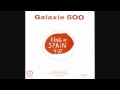 Galaxie 500 - King Of Spain