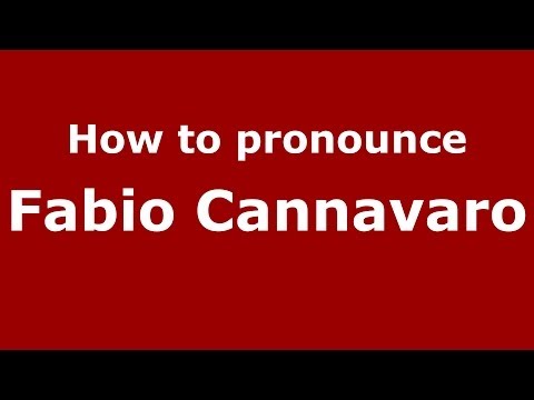 How to pronounce Fabio Cannavaro (Italian/Italy) - PronounceNames.com