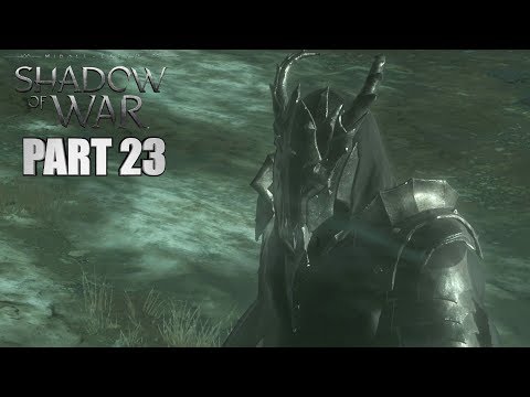Middle Earth Shadow Of War Walkthrough Part 23 SEREGOST FORTRESS ASSAULT How To Beat Shadow Of War