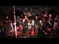 Original Blues Brothers Band-"I Got My Mojo Working"- Cutting Room NYC 11-20-2017