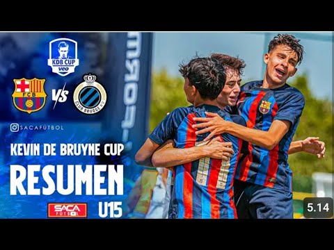 RESUMEN  FC Barcelona vs Club Brugge U15 Kevin De Bruyne Cup 2023