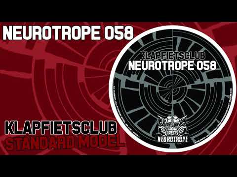 "Standard Model" - NEUROTROPE 058 - Klapfietsclub