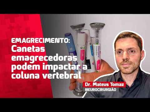 Canetas emagrecedoras: possíveis impactos na coluna vertebral