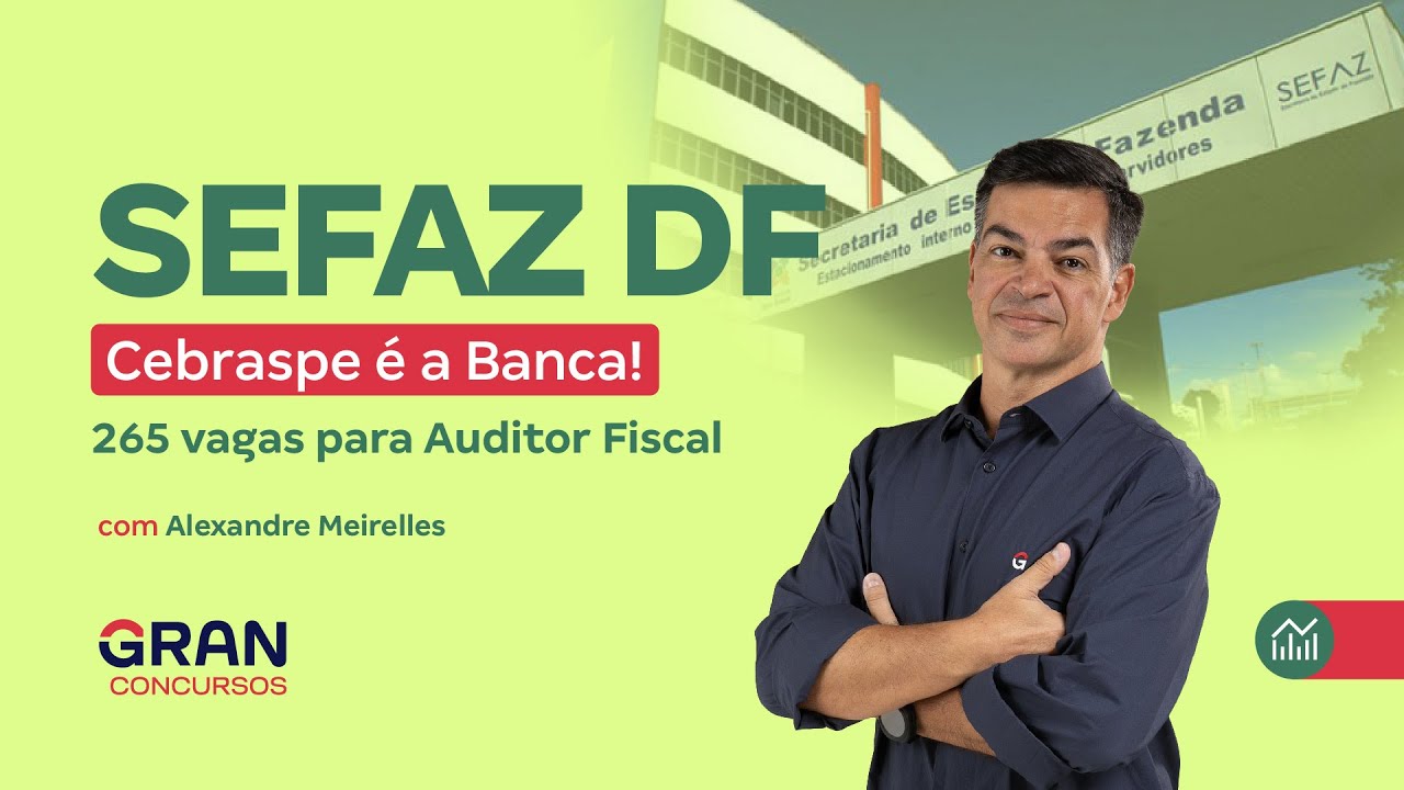 Concurso SEFAZ DF | Cebraspe é a Banca!