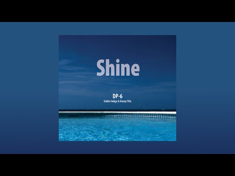 DP-6 - Shine (Deep Progressive House)