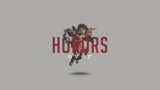 HONORS - Over