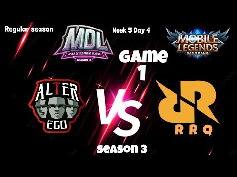 ( game 1 ) RRQ SENA vs ALTER EGO X | MDL INDONESIA SEASON 3 - Regular Season Week 5 Day 4